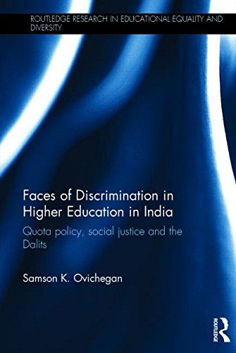 Cover of Faces of Discrimination in Higher Education in India: Quota Policy, Social Justice and the Dalits (Routledge Research in Educational Equality and Diversity)