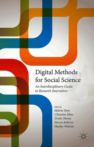 Cover of Digital Methods for Social Science: An Interdisciplinary Guide to Research Innovation